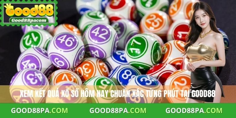 Xổ Số Hôm Nay Chuẩn Xác – Tra Kết Quả Ngay Tại Đây 2 Xem kết quả xổ số hôm nay chuẩn xác từng phút tại Good88