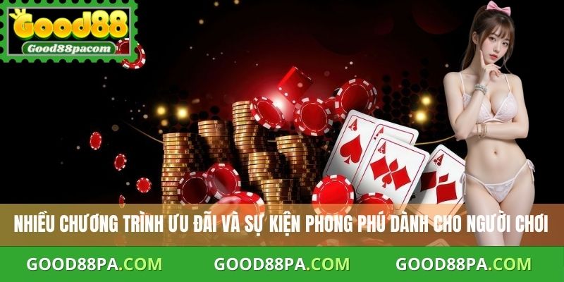 Nhiều chương trình ưu đãi và sự kiện phong phú dành cho người chơi
