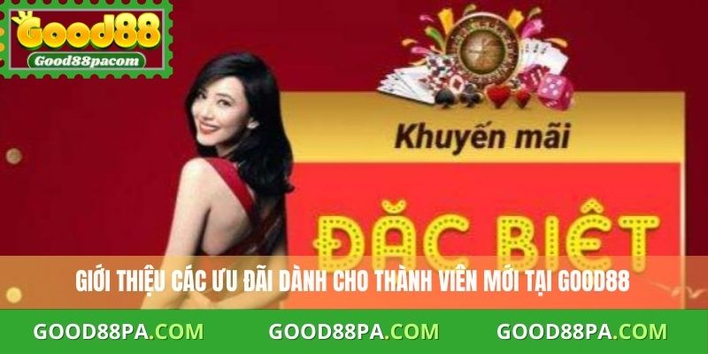 Khuyến Mãi Thành Viên Mới: Bí Quyết Nhận Ưu Đãi Tốt Nhất Tại Good88 2 Giới thiệu các ưu đãi dành cho thành viên mới tại Good88