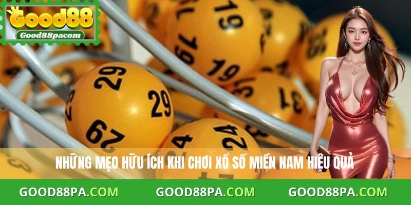 Xổ Số Miền Nam – Kết Quả Mở Thưởng Nhanh Và Uy Tín Tại Good88 4 Những mẹo hữu ích khi chơi xổ số miền Nam hiệu quả
