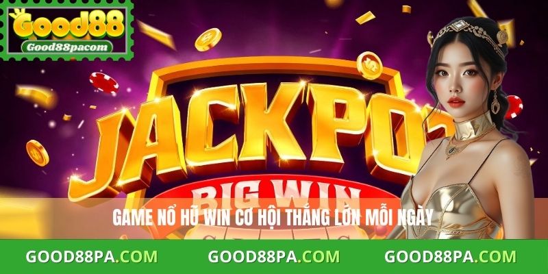 Nổ Hũ Win Nhanh: Chiến Thuật Vàng Dành Cho Dân Chơi 1 Nổ hũ Win