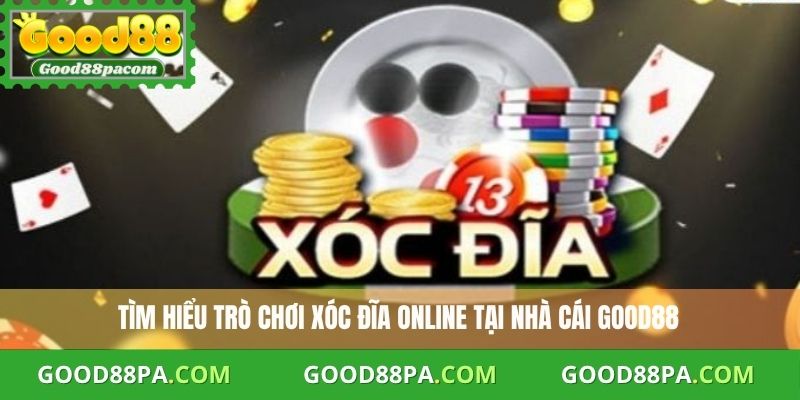 Tìm hiểu trò chơi Xóc đĩa online tại nhà cái Good88