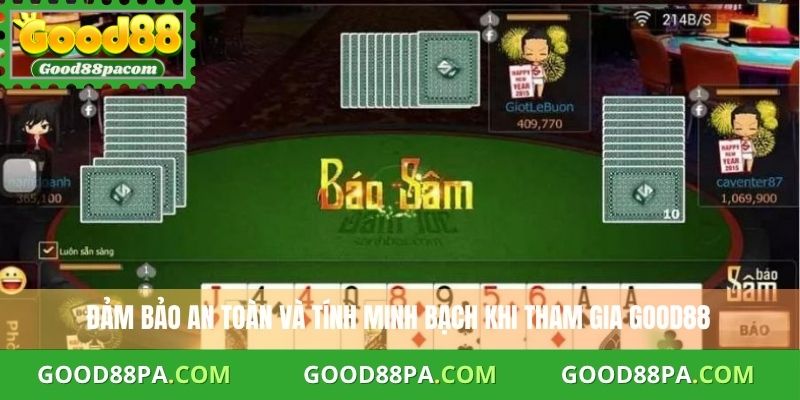 Chơi Sâm Lốc Online Good88 Uy Tín, Dễ Thắng Và Thưởng Cực Lớn 4 Đảm bảo an toàn và tính minh bạch khi tham gia Good88